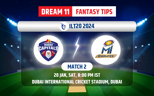 1705688959055 ILT20 2024 Match 2 Dubai Capitals vs MI Emirates 20 January 800 PM