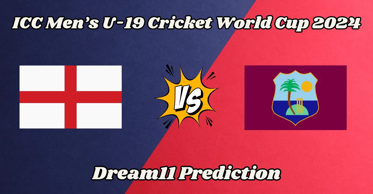 EN-U19 vs WI-U19: Match Prediction, Dream11 Team, Fantasy Tips & Pitch Report