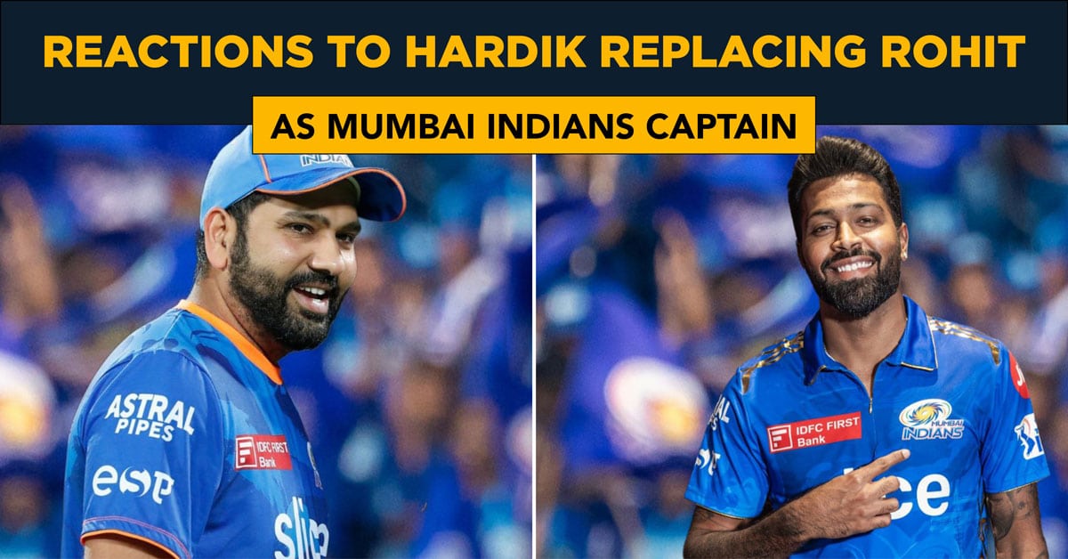 Reactions to Hardik Pandya replacing Rohit Sharma as Mumbai Indians